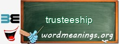 WordMeaning blackboard for trusteeship